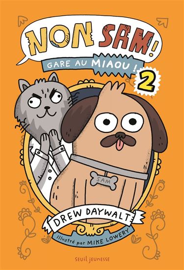 Non, Sam ! tome 2 - DREW DAYWALT - MIKE LOWERY