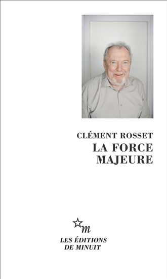La Force majeure - CLÉMENT ROSSET