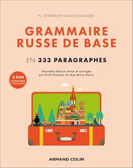 Grammaire russe de base : en 333 paragraphes - NATHALIE STEPANOFF-KONTCHALOVSKI