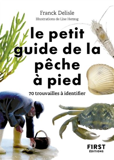 Le Petit guide de la pêche à pied - FRANCK DELISLE - LISE HERZOG