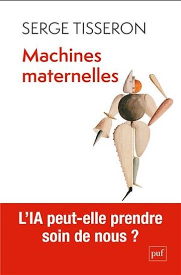 Machines maternelles : quand l'IA prend soin de nous - SERGE TISSERON