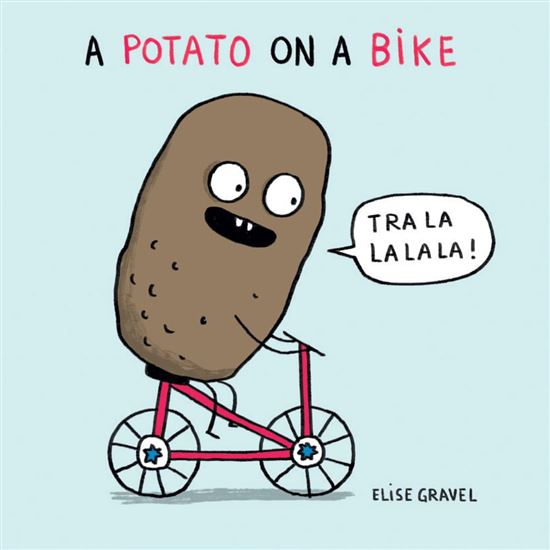 A Potato on a Bike - ÉLISE GRAVEL