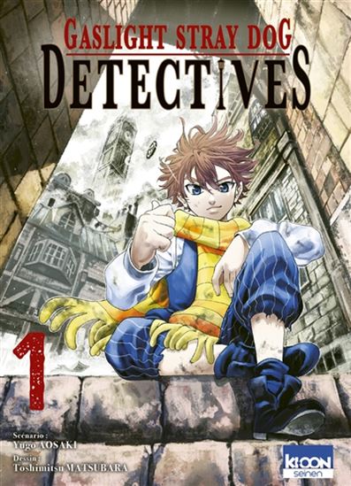 Gaslight stray dog detectives #01 - YUGO AOSAKI - TOSHIMITSU MATSUBARA