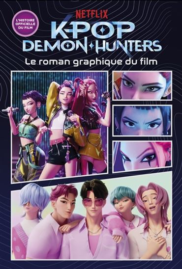 K-Pop Demon Hunters : le roman graphique du film - COLLECTIF