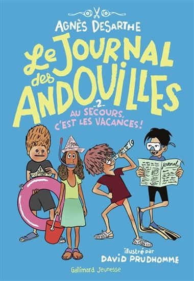 Au secours, c'est les vacances ! #02 - AGNÈS DESARTHE - DAVID PRUDHOMME