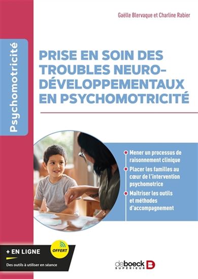 Prise en soin des troubles neurodéveloppementaux en psychomotricité - GAËLLE BLERVAQUE - CHARLINE RABIER