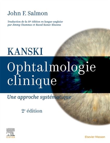 Kanski : ophtalmologie clinique : une approche systématique 2 éd. - JACK KANSKI - JOHN F SALMON