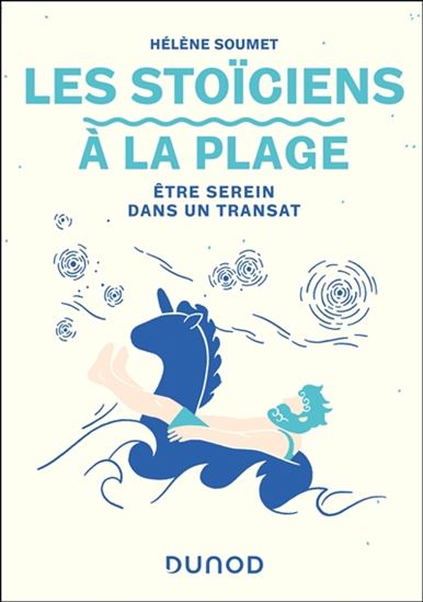 Les Stoïciens à la plage - HÉLÈNE SOUMET