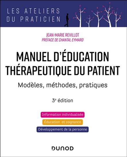 Manuel d'éducation thérapeutique du patient : modèles, méthodes, pratiques 3e éd. - JEAN-MARIE REVILLOT
