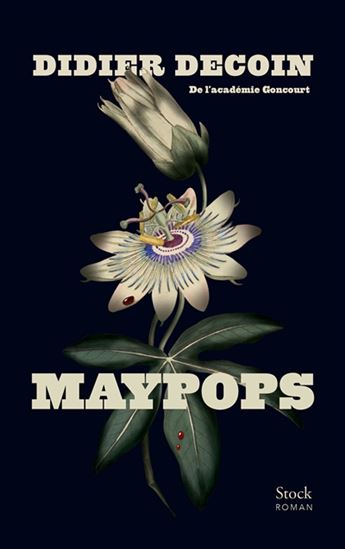 Maypops - DIDIER DECOIN