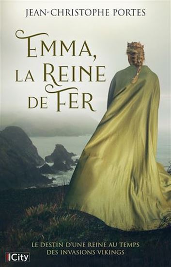 Emma, la reine de fer - JEAN-CHRISTOPHE PORTES
