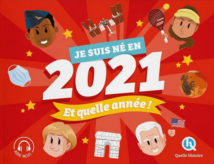Je suis né en 2021 : et quelle année ! - COLLECTIF