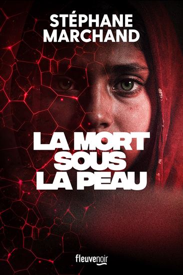 La Mort sous la peau - STÉPHANE MARCHAND
