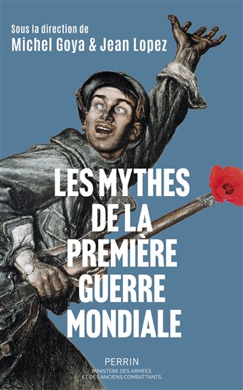 Les Mythes de la première guerre mondiale - COLLECTIF