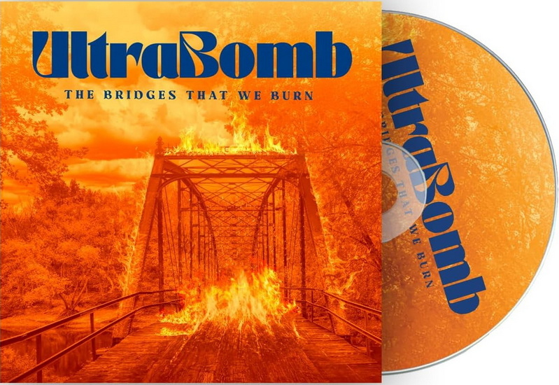 The Bridges That We Burn - ULTRABOMB