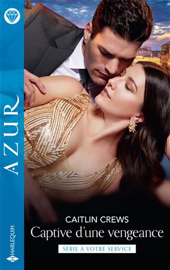 Captive d'une vengeance - CAITLIN CREWS