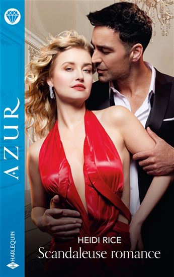 Scandaleuse romance - HEIDI RICE