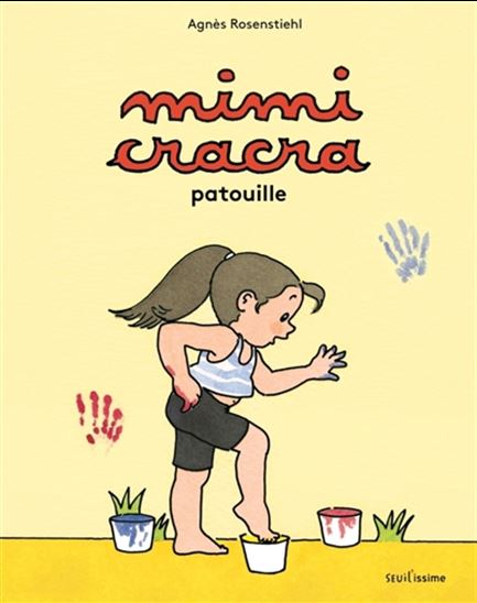 Mimi Cracra patouille - AGNÈS ROSENSTIEHL
