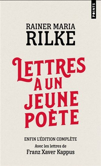Lettres à un jeune poète N. éd. - RAINER MARIA RILKE - FRANZ XAVER KAPPUS