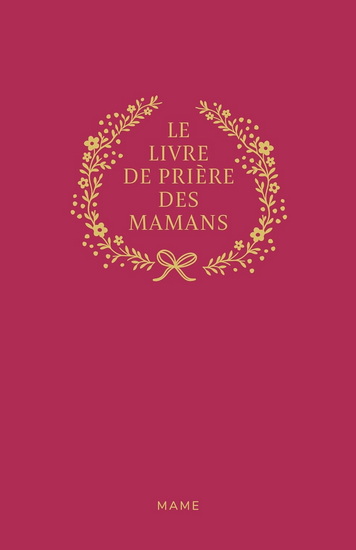 Le Livre de prière des mamans - BLANCHE HINTERLANG - PERRINE REROLLE