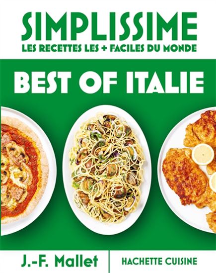Simplissime, les recettes les + faciles du monde : best of Italie - JEAN-FRANÇOIS MALLET