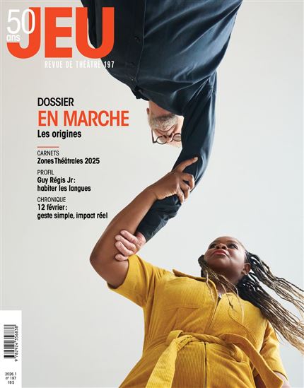 Jeu : revue de théâtre #197 Dossier « En marche » Les origines - COLLECTIF