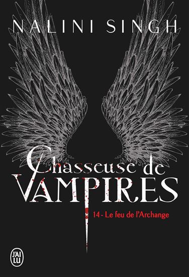 Le Feu de l'archange #14 - NALINI SINGH