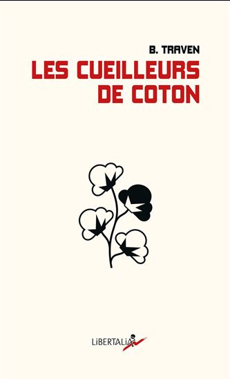 Les Cueilleurs de coton - B. TRAVEN - THIERRY GUITARD