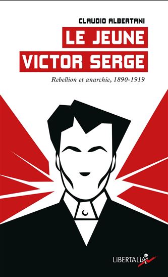 Le Jeune Victor Serge - CLAUDIO ALBERTINI