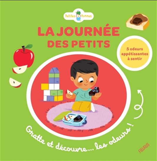 La Journée des petits : gratte et découvre... les odeurs ! - SYLVIE CHOKRON - MALGORZATA DETNER