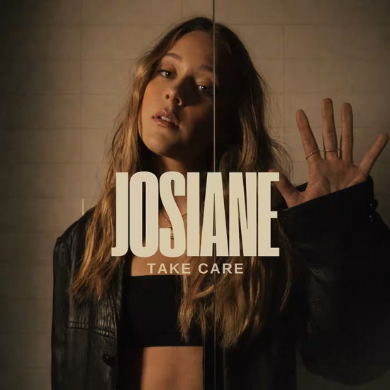 Take Care - JOSIANE