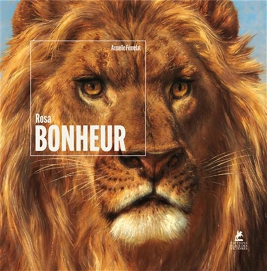 Rosa Bonheur N. éd. - ARMELLE FÉMELAT