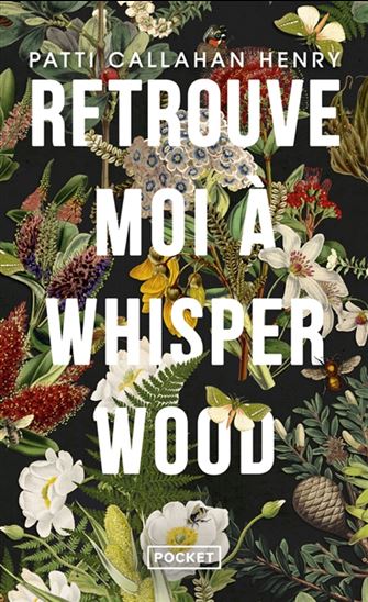 Retrouve-moi à Whisperwood - PATTI CALLAHAN HENRY