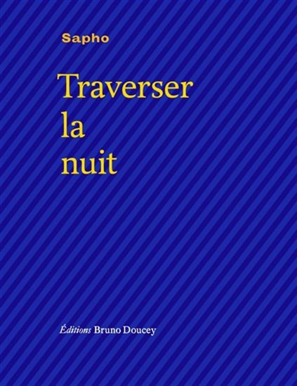 Traverser la nuit - SAPHO