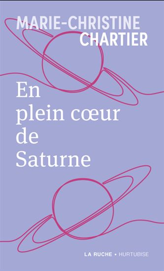 En plein coeur de Saturne - MARIE-CHRISTINE CHARTIER