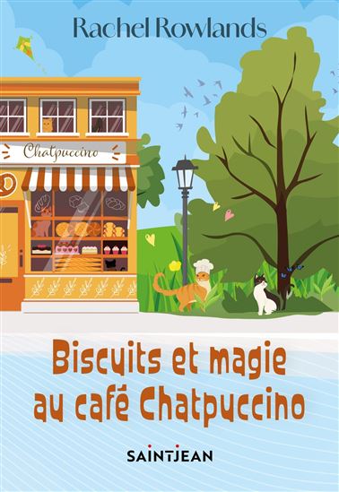 Biscuits et magie au café Chatpuccino - RACHEL ROWLANDS