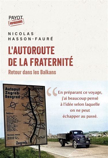 L'Autoroute de la Fraternité - NICOLAS HASSON-FAURÉ