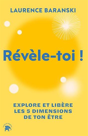 Révèle-toi ! - LAURENCE BARANSKI