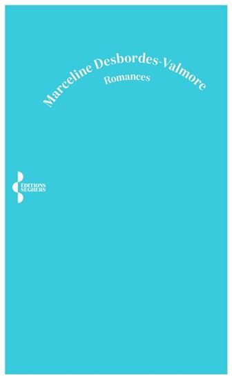 Romances - MARCELINE DESBORDES-VALMORE