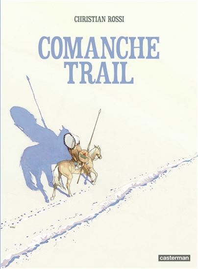 Comanche trail - CHRISTIAN ROSSI