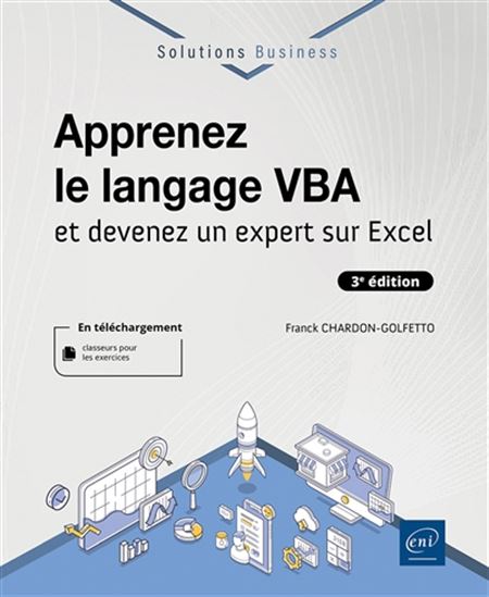 Apprenez le langage VBA : et devenez un expert sur Excel 3e éd. - FRANCK CHARDON-GOLFETTO