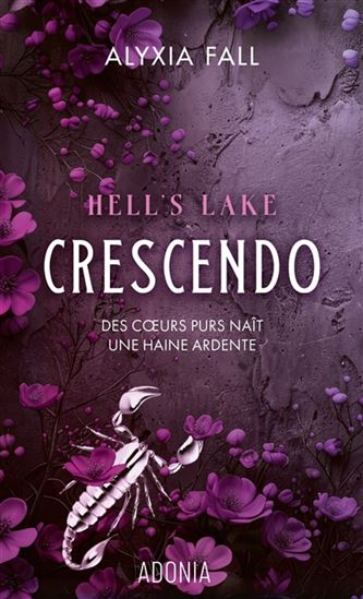 Hell's Lake : Crescendo - ALYXIA FALL