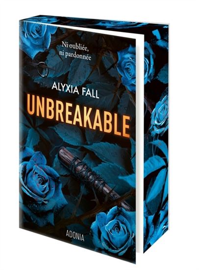 Unbreakable - ALYXIA FALL
