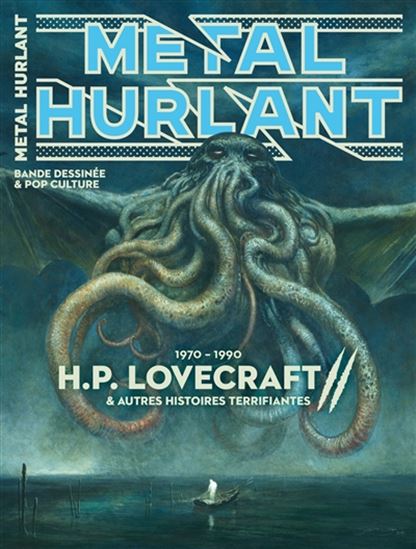 Métal hurlant, hors-série #18B H.P. Lovecraft et autres histoires terrifiantes : 1970-1990 - COLLECTIF
