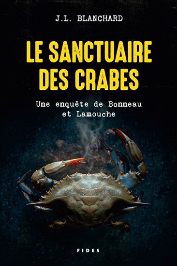 Le Sanctuaire des crabes - J L BLANCHARD