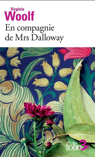 En compagnie de Mrs Dalloway - VIRGINIA WOOLF
