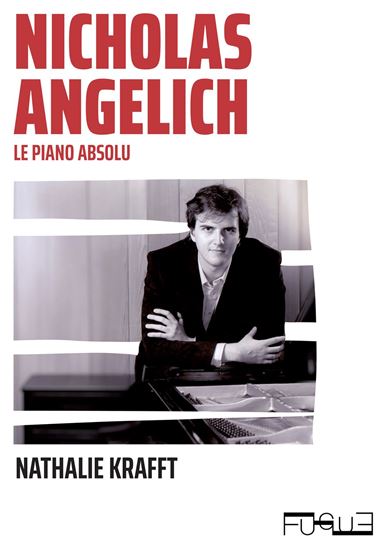Nicholas Angelich : le piano absolu - NATHALIE KRAFFT