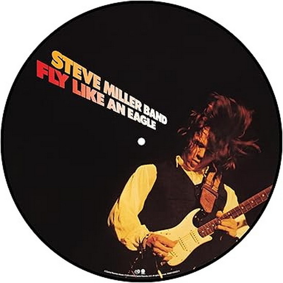 Fly Like An Eagle (Picture disc)(Vinyle) - STEVE MILLER BAND
