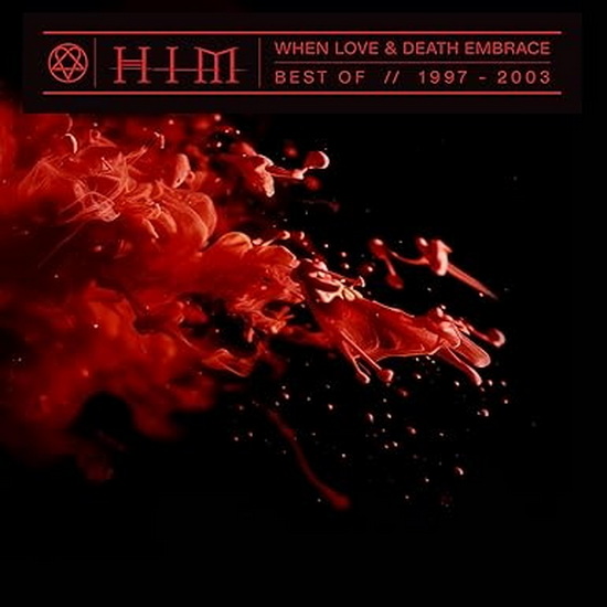 When Love & Death Embrace: The Best of HIM 1997-2003 - HIM