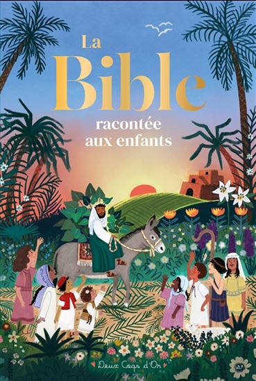 La Bible racontée aux enfants - DEBORAH LOCK - SKYLAR WHITE